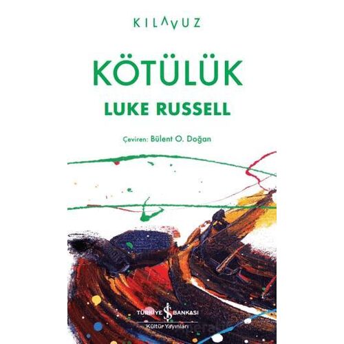 Kötülük - Luke Russell - İş Bankası Kültür Yayınları