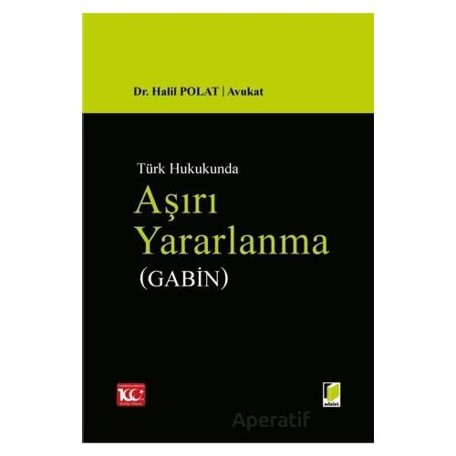 Aşırı Yararlanma (Gabin) - Halil Polat - Adalet Yayınevi