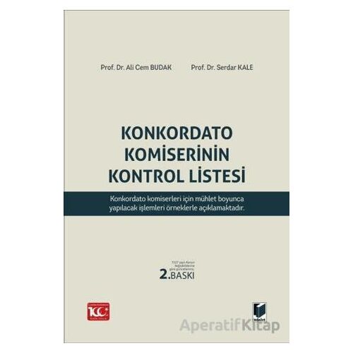 Konkordato Komiserinin Kontrol Listesi - Serdar Kale - Adalet Yayınevi