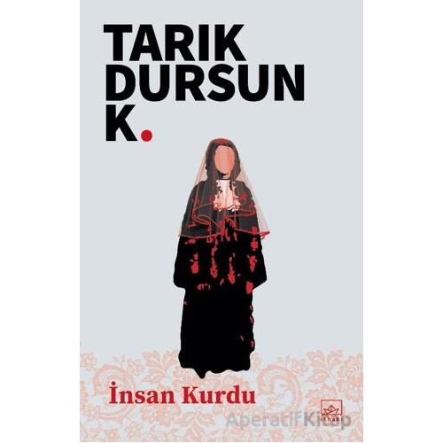 İnsan Kurdu - Tarık Dursun K. - İthaki Yayınları