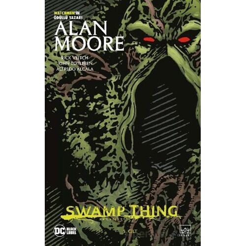 Swamp Thing Efsanesi: 5. Cilt - Alan Moore - İthaki Yayınları