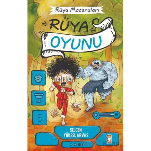 Rüya Oyunu - Rüya Maceraları - Selcen Yüksel Arvas - Timaş Çocuk