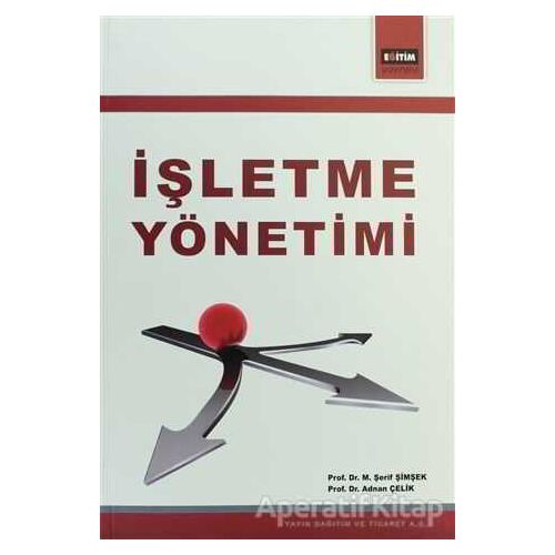 İşletme Yönetimi - Adnan Çelik - Eğitim Yayınevi - Ders Kitapları