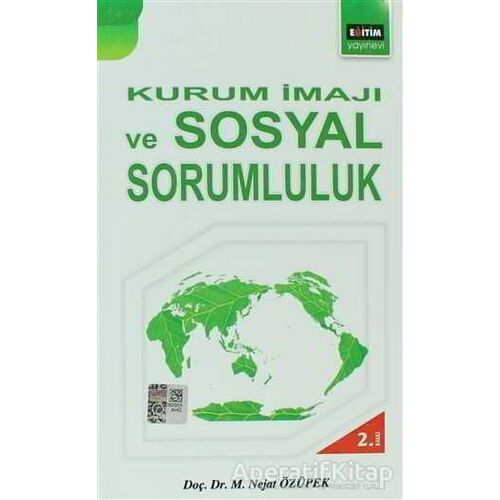 Kurum İmajı ve Sosyal Sorumluluk - M. Nejat Özüpek - Eğitim Yayınevi - Ders Kitapları