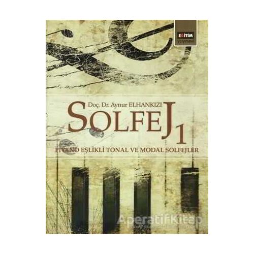 Solfej 1 - Aynur Elhankızı - Eğitim Yayınevi - Ders Kitapları