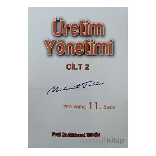 Üretim Yönetimi Cilt 2 - Mahmut Tekin - Eğitim Yayınevi - Ders Kitapları