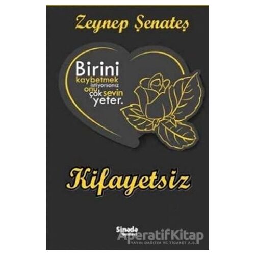 Kifayetsiz - Zeynep Şenateş - Sinada Kitap