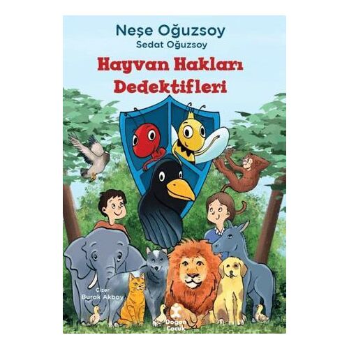 Hayvan Hakları Dedektifleri - Neşe Oğuzsoy - Doğan Çocuk