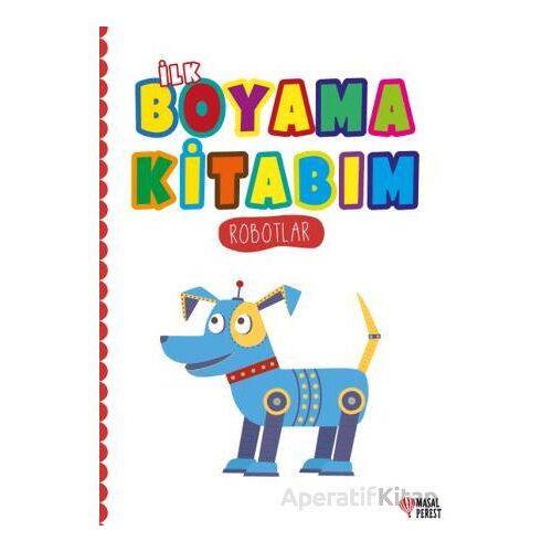 İlk Boyama Kitabım Robotlar - Kolektif - Masalperest