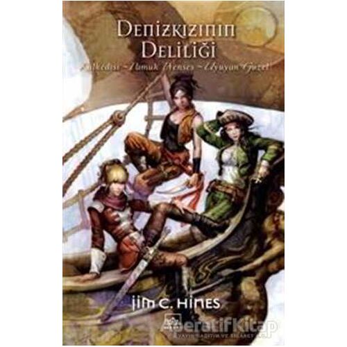 Denizkızının Deliliği - Jim C. Hines - İthaki Yayınları