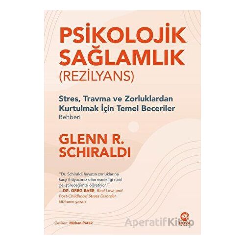 Psikolojik Sağlamlık (Rezilyans) - Glenn R. Schiraldi - Nova Kitap