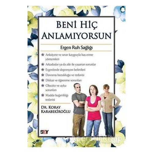 Beni Hiç Anlamıyorsun - Koray Karabekiroğlu - Say Yayınları