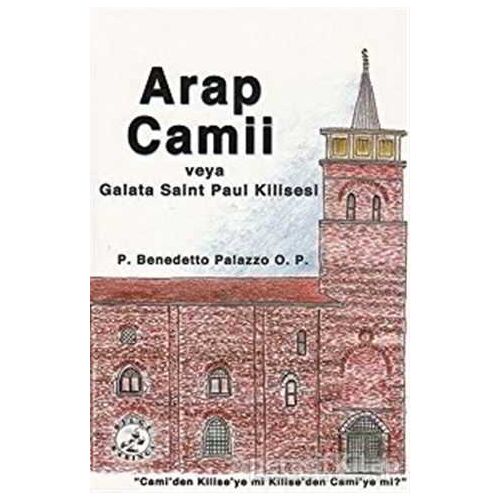 Arap Camii - P. Benedetto Palazzo - Bilge Karınca Yayınları