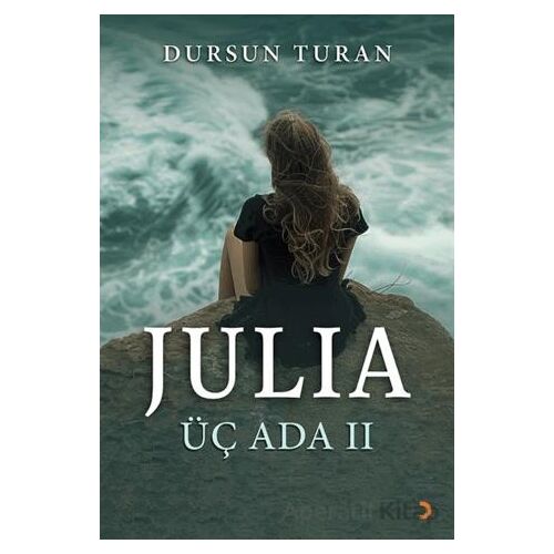 Julıa Üç Ada II - Dursun Turan - Cinius Yayınları