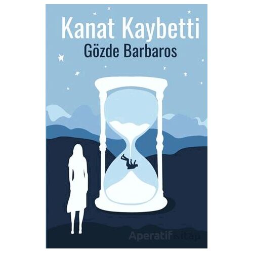 Kanat Kaybetti - Gözde Barbaros - Cinius Yayınları