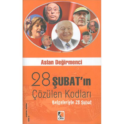 28 Şubat’ın Çözülen Kodları - Aslan Değirmenci - Çıra Yayınları