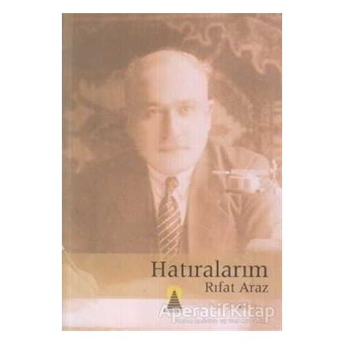 Hatıralarım - Rıfat Araz - Kolektif - Ebabil Yayınları