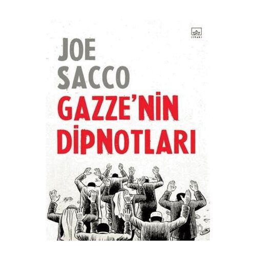 Gazze’nin Dipnotları - Joe Sacco - İthaki Yayınları