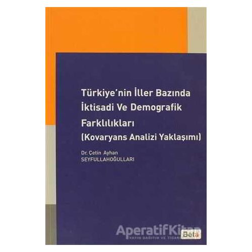 Türkiye’nin İller Bazında İktisadi ve Demografik Farklılıkları