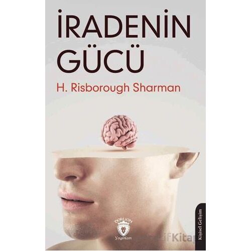 İradenin Gücü - H. Risborough Sharman - Dorlion Yayınları