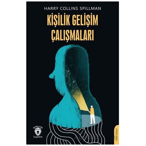 Kişilik Gelişim Çalışmaları - Harry Collins Spillman - Dorlion Yayınları