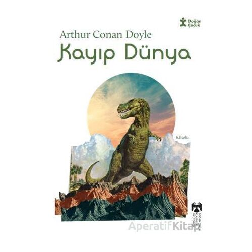 Klasikleri Okuyorum - Kayıp Dünya - Arthur Conan Doyle - Doğan Çocuk