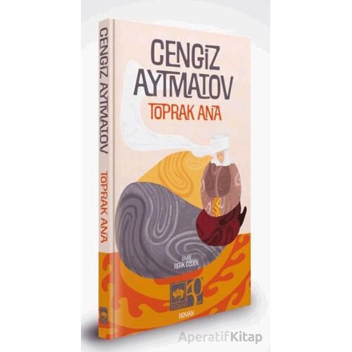 Toprak Ana - Özel Baskı - Cengiz Aytmatov - Ötüken Neşriyat