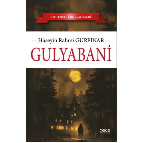 Gulyabani - Hüseyin Rahmi Gürpınar - Gece Kitaplığı