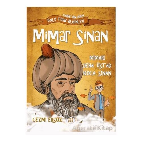 Mimar Sinan Mimari Defa Üstad Koca Sinan - Cezmi Ersöz - Dokuz Çocuk