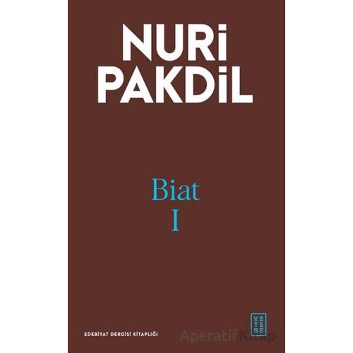 Biat I - Nuri Pakdil - Ketebe Yayınları