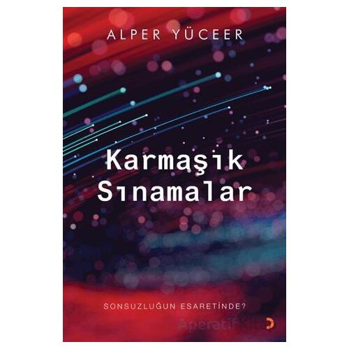 Karmaşık Sınamalar - Alper Yüceer - Cinius Yayınları