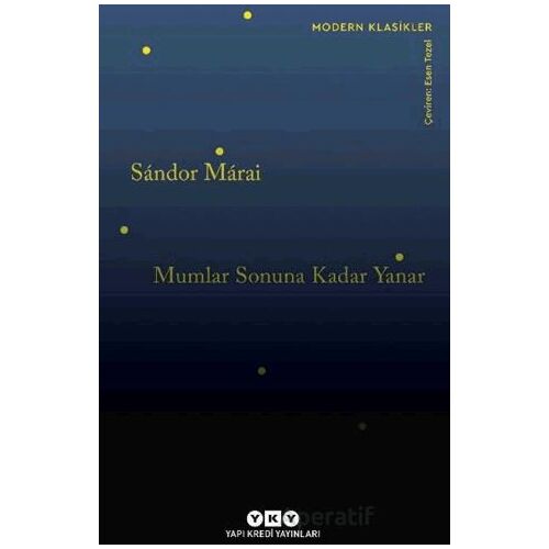 Mumlar Sonuna Kadar Yanar - Sandor Marai - Yapı Kredi Yayınları