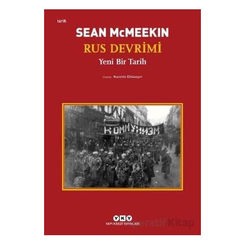 Rus Devrimi – Yeni Bir Tarih - Sean McMeekin - Yapı Kredi Yayınları