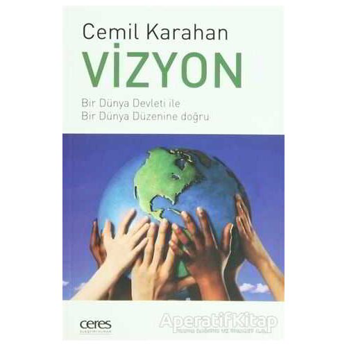 Vizyon - Cemil Karahan - Ceres Yayınları