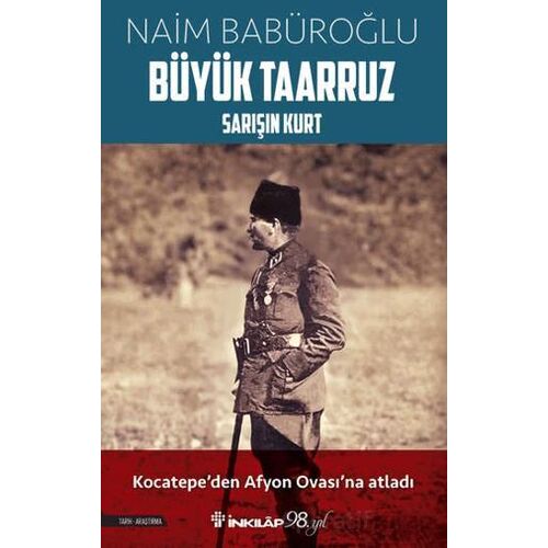 Büyük Taarruz - Naim Babüroğlu - İnkılap Kitabevi