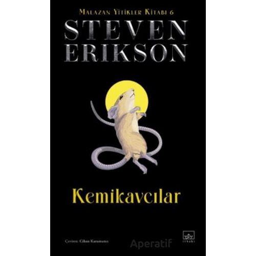 Kemikavcılar / Malazan Yitikler Kitabı 6 - Steven Erikson - İthaki Yayınları