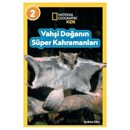 National Geographic Kids- Vahşi Doğanın Süper Kahramanları - Andrea Silen - Beta Kids