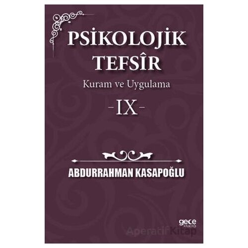 Psikolojik Tefsîr Kuram ve Uygulama 9 - Abdurrahman Kasapoğlu - Gece Kitaplığı