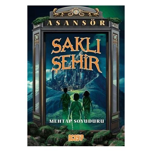 Saklı Şehir - Mehtap Soyuduru - Acayip Kitaplar