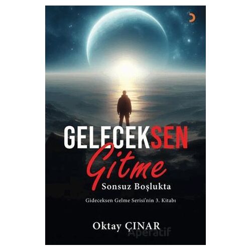 Geleceksen Gitme - Oktay Çınar - Cinius Yayınları