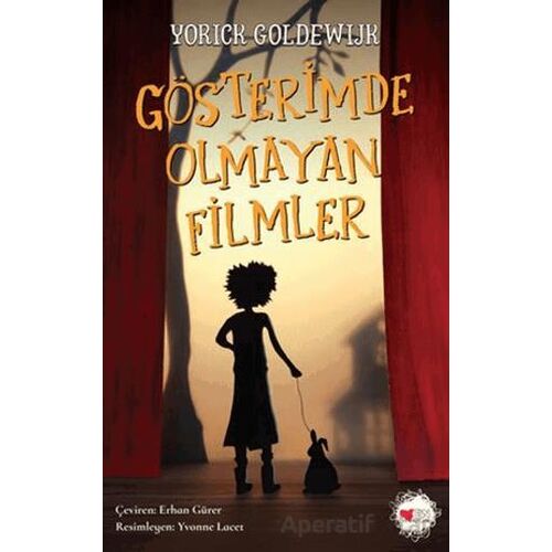 Gösterimde Olmayan Filmler - Yorick Goldewijk - Can Çocuk Yayınları