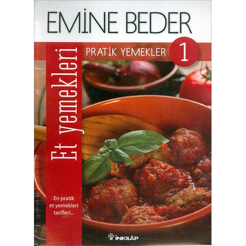 Pratik Yemekler 1 - Et Yemekleri - Emine Beder - İnkılap Kitabevi