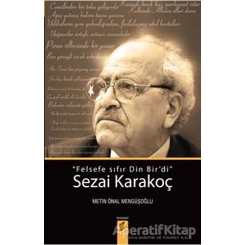 Sezai Karakoç: Felsefe Sıfır Din Birdi - Metin Önal Mengüşoğlu - Okur Kitaplığı