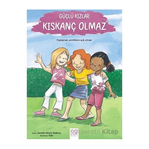 Güçlü Kızlar Kıskanç Olmaz - Jennifer Moore Mallions - 1001 Çiçek Kitaplar