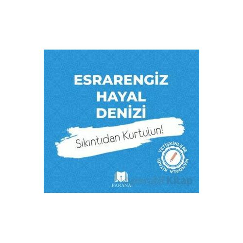 Esrarengiz Hayal Denizi-Mandala - Emine Yıldızgil - Parana Yayınları