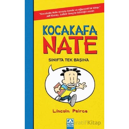 Kocakafa Nate - Sınıfta Tek Başına - Lincoln Peirce - Altın Kitaplar