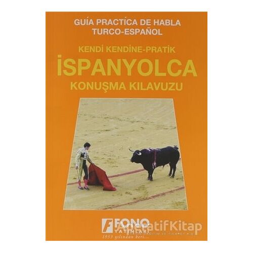 İspanyolca Konuşma Kılavuzu - Julide Özcan - Fono Yayınları