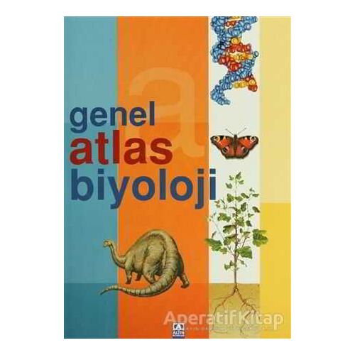 Genel Atlas Biyoloji - Jose Tola - Altın Kitaplar