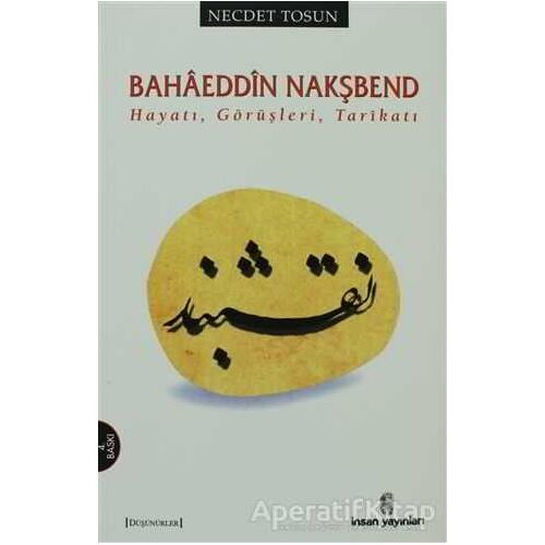 Bahaeddin Nakşbend - Necdet Tosun - İnsan Yayınları