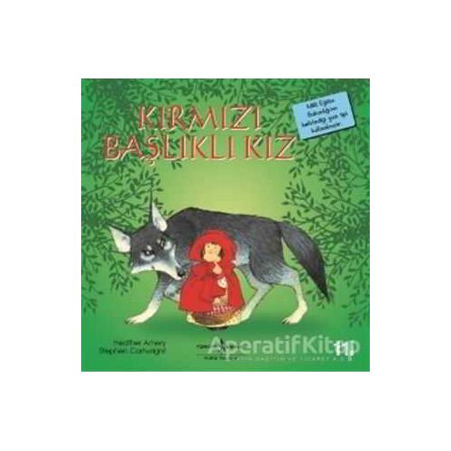 Kırmızı Başlıklı Kız - Heather Amery - İş Bankası Kültür Yayınları